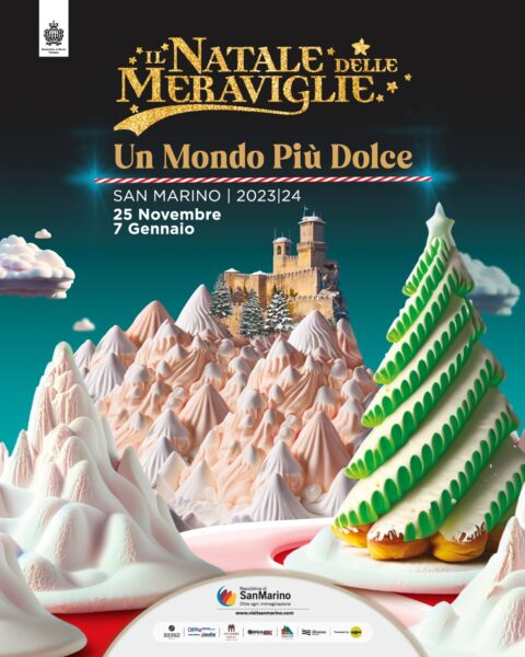 Il Natale delle Meraviglie – Un Mondo più Dolce: dal 25 novembre al 7 gennaio 2024, nell’incantevole Repubblica di San Marino