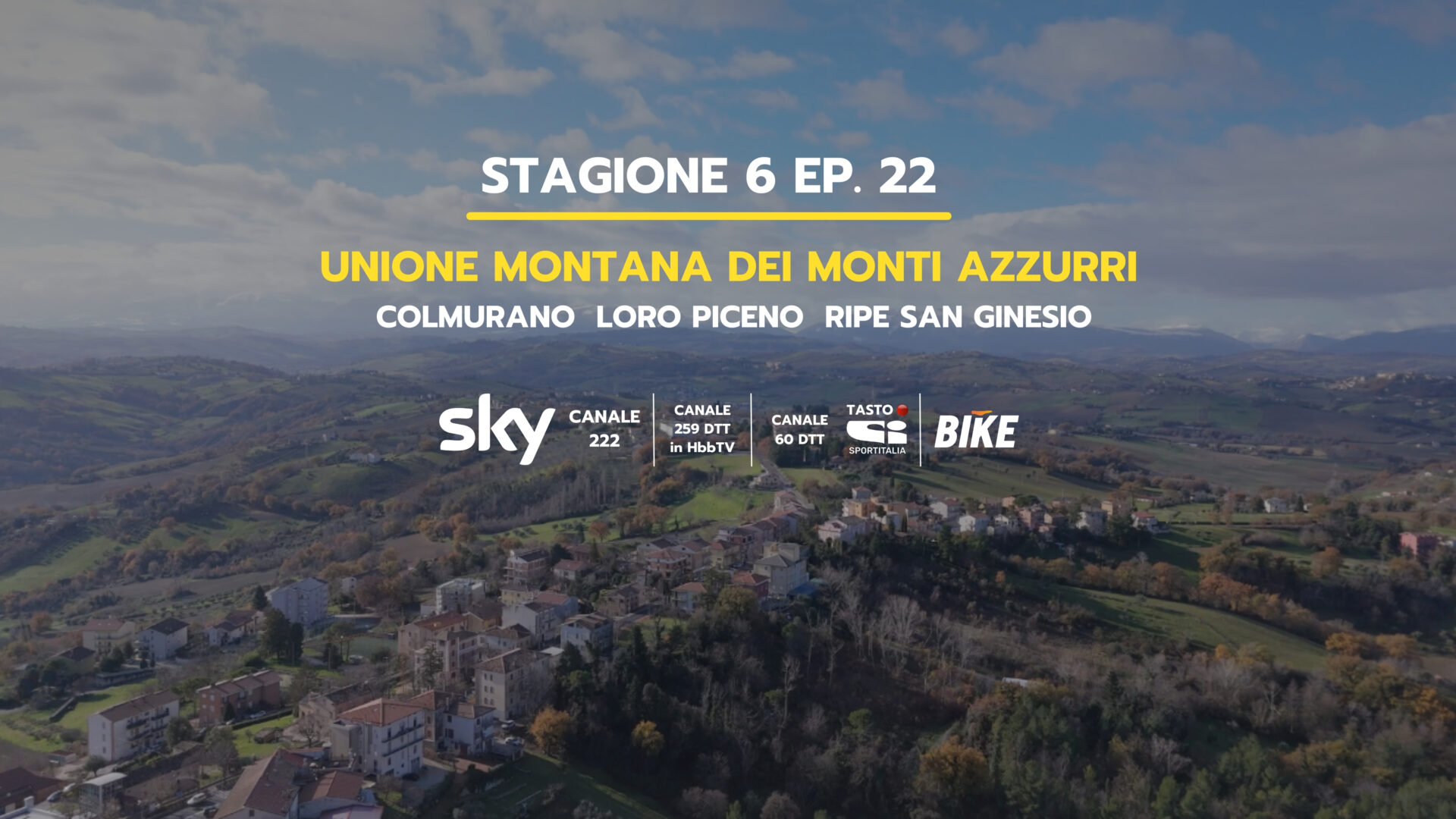 Colmurano Loro Piceno Ripe San Ginesio Monti Azzurri – S6 Ep. 22
