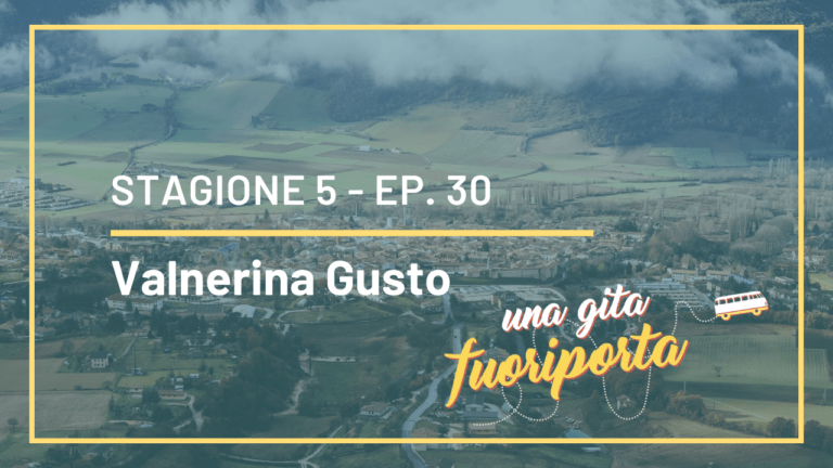 S5-Ep.30 – Valnerina Gusto