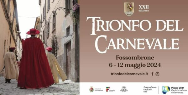 Con il Trionfo del Carnevale, dal 6 al 12 maggio, Fossombrone rivive il Rinascimento marchigiano