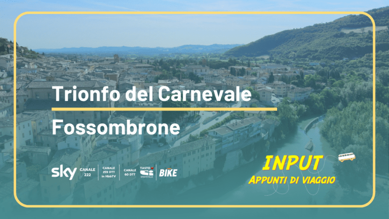 Trionfo del Carnevale @ Fossombrone – Input – Appunti di Viaggio
