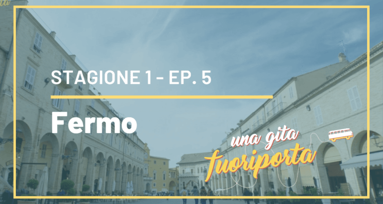 05 – Fermo & Torre di Palme