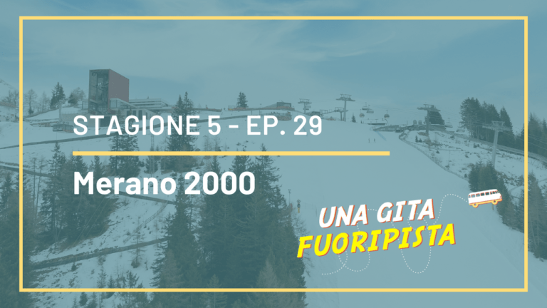 S5-Ep.29 – Merano 2000